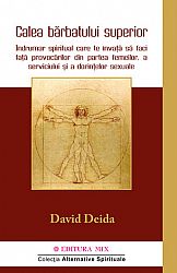 Calea bărbatului superior  - îndrumar spiritual care te învață să faci față provocărilor din partea femeilor, a serviciului și a dorințelor sexuale 