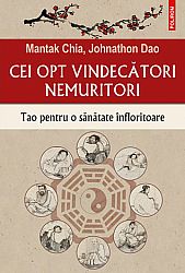 Cei opt vindecători nemuritori  - Tao pentru o sănătate înfloritoare 