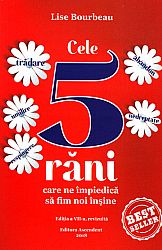 Cele cinci răni care ne împiedică să fim noi înşine  - ediţia a 5-a 