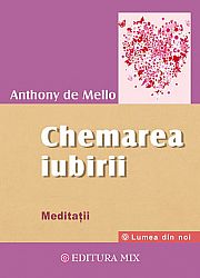 Chemarea iubirii  - meditaţii 