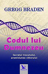 Codul lui Dumnezeu  - secretul trecutului, promisiunea viitorului 