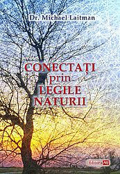 Conectaţi prin Legile Naturii 