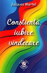 Conştienţă, iubire, vindecare 