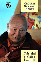 Cristalul şi Calea Luminii - Sutra, Tantra şi Dzogchen