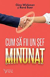 Cum să fii un şef minunat 