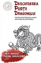 Deschiderea Porţii Dragonului  - calea devenirii lui Wang Liping, maestru daoist modern din şcoala Longmen 