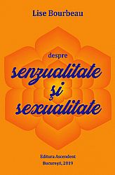Despre senzualitate şi sexualitate 
