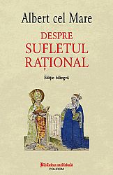 Despre sufletul raţional  - ediţie bilingvă 