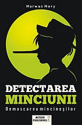 Detectarea minciunii  - demascarea mincinoşilor 