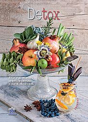 Detox  - reţete şi sfaturi practice pentru o dietă sănătoasă 