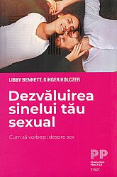 Dezvăluirea sinelui tău sexual  - cum să vorbeşti despre sex 