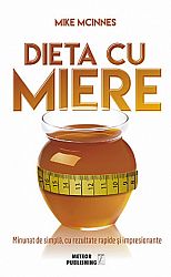 Dieta cu miere  - minunat de simplă, cu rezultate rapide şi impresionante 