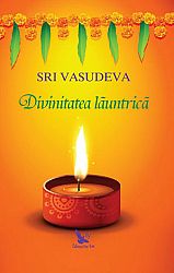 Divinitatea lăuntrică  - o călătorie spre descoperirea de sine 