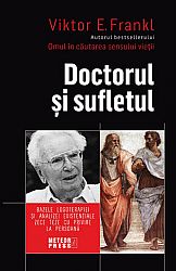 Doctorul şi sufletul  - bazele logoterapiei şi analizei existenţiale 