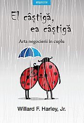 El câştigă, ea câştigă  - arta negecierii în cuplu 
