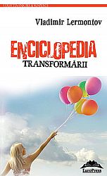 Enciclopedia transformării  - să fim fericiţi în fiecare zi 