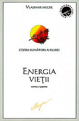 Energia vieţii - cartea a şaptea  - seria Cedrii răsunători ai Rusiei 