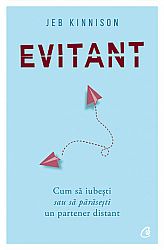 Evitant  - cum să iubești sau să părăsești un partener distant 