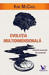 Evoluţia multidimensională  - explorări personale ale conştiinţei 