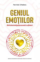 Geniul emoţiilor  - ghid către inteligenţa ascunsă a sufletului 