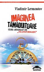 Imaginea tămăduitoare  - curs avansat de „transformare” 