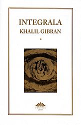 Integrala Khalil Gibran  - vol. 1+2 