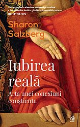 Iubirea reală  - arta unei conexiuni conştiente 