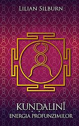 Kundalini - energia profunzimilor  - studiu fundamental bazat pe scrierile şivaismului nondualist din Caşmir 