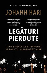 Legături pierdute  - cauze reale ale depresiei şi soluţii surprinzătoare 
