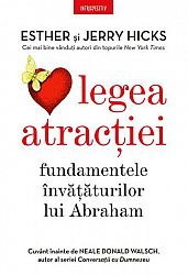 Legea atracţiei  - fundamentele învăţăturilor lui Abraham 