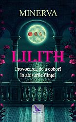 Lilith - provocarea de a coborî în abisurile fiinţei