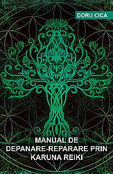 Manual de depanare-reparare prin Karuna Reiki 