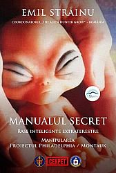 Manualul secret  - rase inteligente extraterestre - manipularea - proiectul Philadelphia/Montauk 