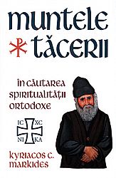 Muntele Tăcerii  - în căutarea spiritualităţii ortodoxe 