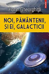 Noi, pământenii, şi ei, galacticii 