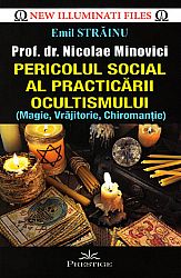 Pericolul social al practicării ocultismului - (magie, vrăjitorie, chiromanţie)
