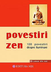 Povestiri zen  - 100 povestiri despre iluminare 