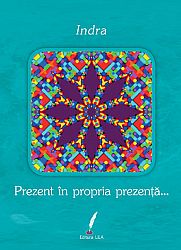 Prezent în propria prezenţă... 