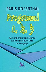 Programul 1, 2, 3  - jurnal pentru stimularea creativităţii prin liste în trei paşi 