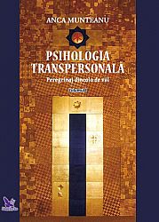 Psihologia transpersonală - vol. I  - peregrinaj dincolo de văl 