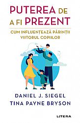 Puterea de a fi prezent  - cum influenţează părinţii viitorul copiilor 