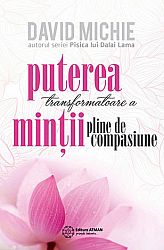 Puterea transformatoare a minţii pline de compasiune 