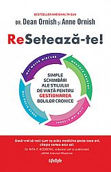 Resetează-te!  - simple schimbări ale stilului de viaţă pentru gestionarea bolilor cronice 