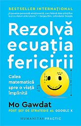 Rezolvă ecuaţia fericirii  - calea matematică spre o viaţă împlinită 