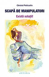 Scapă de manipulatori  - există soluţii 