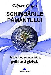 Schimbările Pământului  - istorice, economice, politice şi globale 