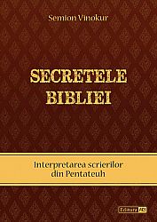 Secretele Bibliei  - interpretarea scrierilor din Pentateuh 