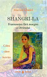 Shangri-La  - frumuseţea fără margini a Divinului - calea către fericire 
