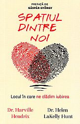 Spaţiul dintre noi  - locul în care ne clădim iubirea 