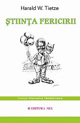Ştiinţa fericirii  - manual de fericire 